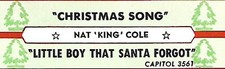 Nat King Cole, Christmas Song/Little Boy That Santa Forgot, Jukebox Label 45