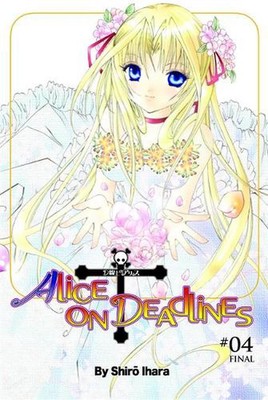 Alice On Deadlines: Vol 4 by Shiro Ihara (English) Paperback Book