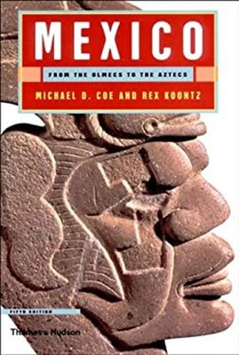 Mexico : From the Olmecs to the Aztecs Paperback Michael D., Koon
