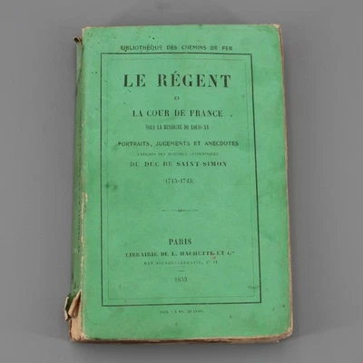 Le Régent et la Cour de France - Duc de Saint-Simon - Ed. Hachette 1853 - Photo 1/4