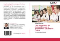 Una Alternativa De FormacióN Para El Profesor De EducacióN FíSica Cesar Martell