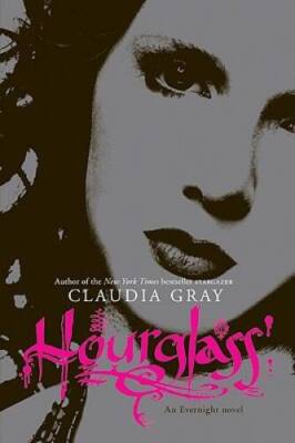 Hourglass (Evernight) - Paperback By Gray, Claudia - GOOD