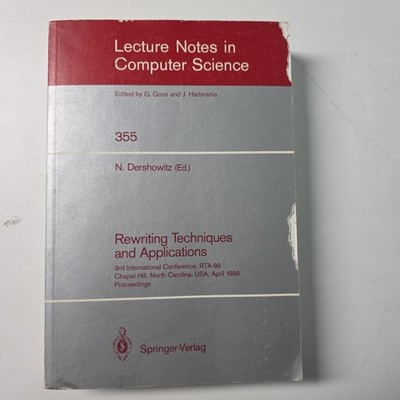 Lecture Notes in Computer Science #355 Rewriting Techniques And Applications