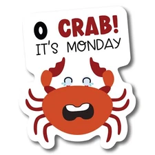 Oh Crab It's Monday Magnet Decal, 4.5x5.5 Inch, Funny Cute Summer Seafood Gift