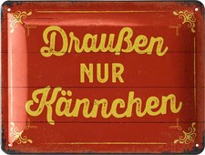 Retro Blechschild draußen nur Kännchen, Kaf...