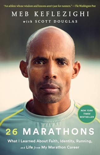 26 Marathons: What I Learned about Faith, Identity, Running, and