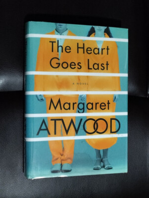 #ad Signed Margaret Atwood The Heart Goes Last Hardcover Near Fine Condition $25.99