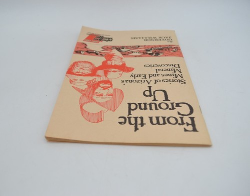 Von Grund auf Geschichten von Arizonas Minen & Mineralienentdeckungen Vintage PB - Bild 7 von 7