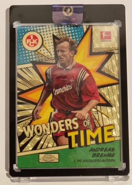 Andreas Brehme Topps Chrome 2022-23 Wonders Of Time One Of One
