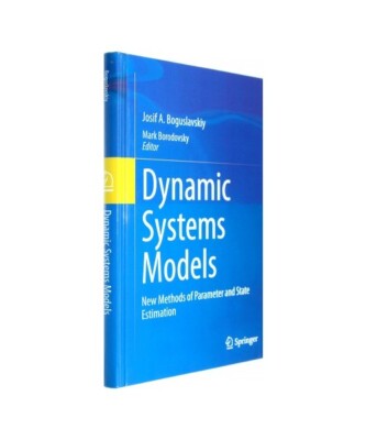 Dynamic Systems Models: New Methods of Parameter and State Estimation, Josif A. 