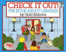 Check It Out: The Book about Libraries - Paperback By Gibbons, Gail - VERY GOOD