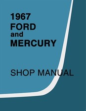 1967 Ford And Mercury Factory Shop Manual