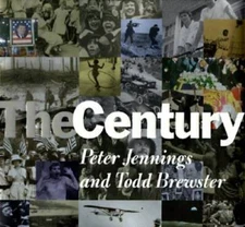 The Century - Hardcover By Jennings, Peter - VERY GOOD