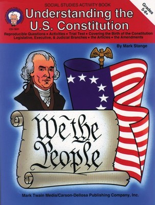 Understanding the U.S. Constitution, Grades 5 - 8 by Stange