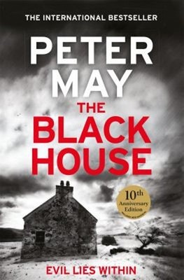 The Blackhouse : Evil Lies Within Paperback Peter May