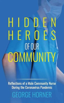 Hidden Heroes of our Community | George Horner | Taschenbuch | Englisch | 2021