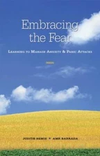 Embracing the Fear: Learning To Manage Anxiety & Panic Attacks - GOOD