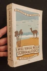 ALBERTO DE AGOSTINI - I MIEI VIAGGI NELLA TERRA DEL FUOCO PARAVIA 1928 ALPINOSMO