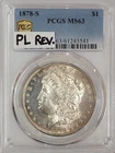 1878-S $1 PCGS MS63 Morgan Silver Dollar with Prooflike Reverse PL