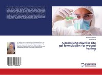 A Promising Novel In Situ Gel Formulation For Wound Healing Mona Abousamra