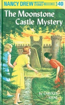 Nancy Drew 40: the Moonstone Castle ..., Keene, Carolyn