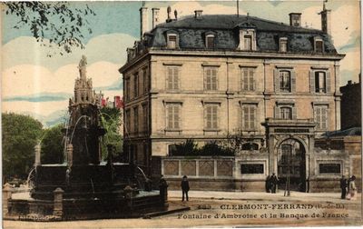 Old postcard Clermont-Ferrand (P.-de-D.) - Fountain of Ambrose and the Bank... (244777)