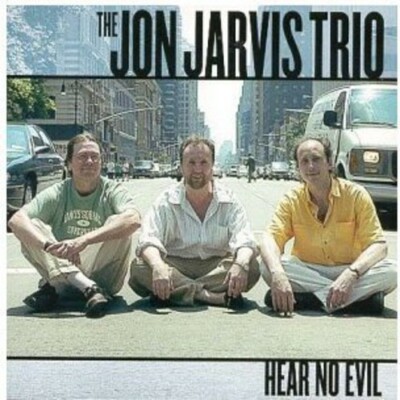Hear No Evil by Jon Jarvis Trio (CD, 2000)