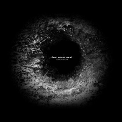 DEAD VOICES ON AIR Abrader Redux CD Digipack 2022