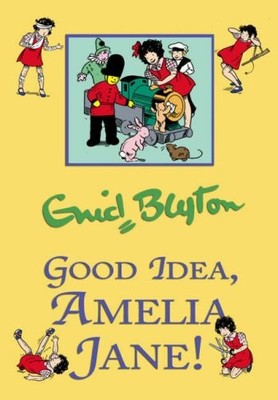 Good Idea, Amelia Jane!,Enid Blyton