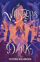 Victoria Williamson - Whistlers In The Dark - Paperback - F31Z