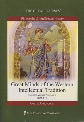 Great Minds of the Western Intellectual Tradition Part 6 - Staloff - 1999