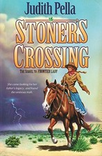 Stoners Crossing (Lsl2) (Lone Star Le..., Pella, Judith