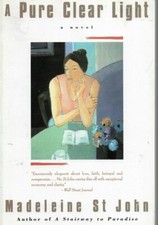 A Pure Clear Light: A Novel By St. John, Madeleine Paperback Very Good 