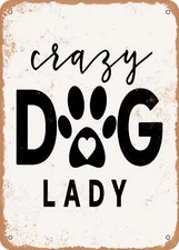 METAL SIGN - Crazy Dog Lady - 2 - Vintage Rusty Look