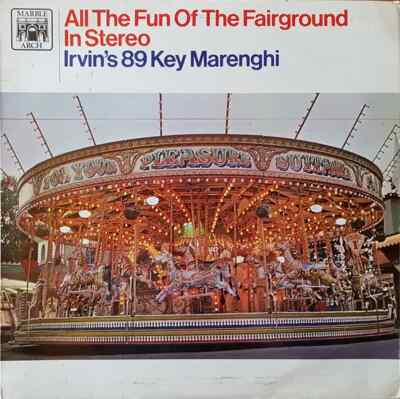 LP Irvins 89 Key Marenghi Fair Organ All The Fun Of The Fairground In Stereo