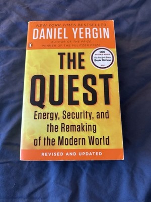 Quest : Energy, Security, and the Remaking of the Modern World by Daniel Yergin 