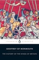 Geoffrey Of Monmouth | The History Of The Kings Of Britain | Taschenbuch