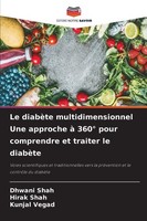Le DiabèTe Multidimensionnel Une Approche à 360° Pour Comprendre Et Traiter Le D