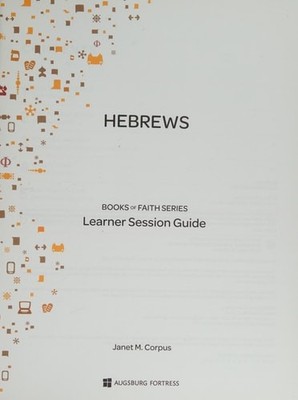 Hebrews Learner Guide; Books of Faith Series by Janet M Corpus (paperback)