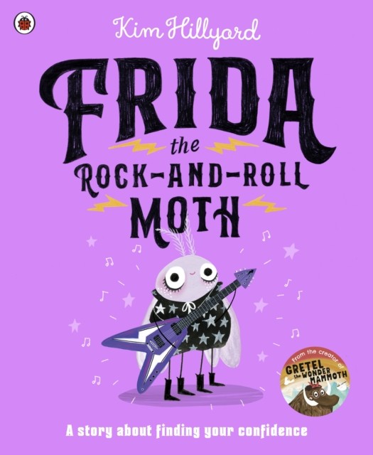 Frida the Rock-and-Roll Moth by Kim Hillyard (Paperback Book)