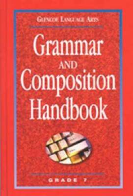 Glencoe Language Arts Grammar And Composition Handbook Grade 7 - VERY GOOD