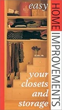 Easy Home Improvements : Your Closets and Storage Spaces Stewart