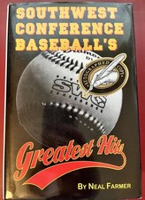 Southwest Conference Baseball's Greatest Hits, Signed by Neal Farmer