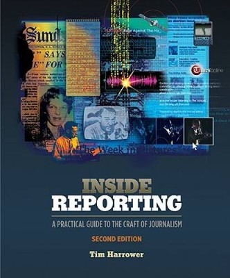 Inside Reporting - Paperback By Harrower, Tim - ACCEPTABLE