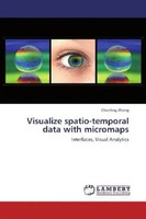 Chunling Zhang | Visualize Spatio-Temporal Data With Micromaps | Taschenbuch