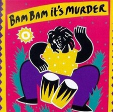 Bam Bam It's Murder - Music CD - Various Artists -  1992-05-22 - Mango - Very Go