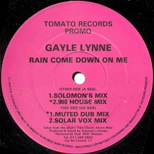 Gayle Lynne Rain Come Down On Me 12" vinyl UK Tomato 1993 TOMATO11