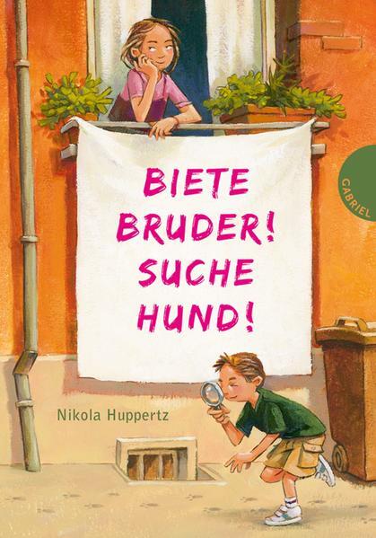 Biete Bruder Suche Hund | Nikola Huppertz | 2010 | Deutsch