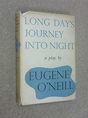 Long Day's Journey Into Night Eugene O'Neill