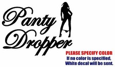 PANTY DROPPER 2 Funny Graphic Die Cut decal sticker Car Truck Boat Window 7"